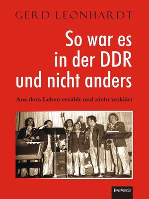cover image of So war es in der DDR und nicht anders